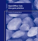 Libro OpenOffice Calc. Una guía práctica., autor Carolina Bravo