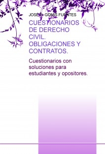 CUESTIONARIOS DE DERECHO CIVIL. OBLIGACIONES Y CONTRATOS.