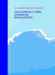 GUÍA CENEVAL II, PARA EXAMEN DE BACHILLERATO