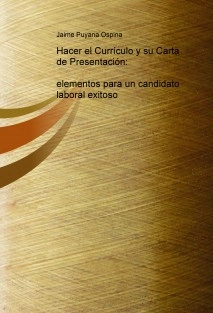 Hacer el Currículo y su Carta de Presentación: elementos para un candidato laboral exitoso