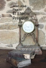 Libro El Eterno Presente, autor Juan José Picazo