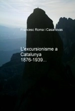 Libro L'excursionisme a Catalunya. 1876-1939, autor Francesc Roma Casanovas