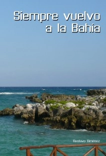 Siempre vuelvo a la bahia
