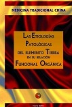 Las Etiologias Patologicas Funcionales Orgánicas del Elemento Tierra.