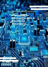 Libro Problemas de Electrónica para la Educación Secundaria, autor David Arboledas Brihuega