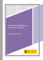 Libro CONFESIONES RELIGIOSAS Y PATRIMONIO CULTURAL, autor Ministerio de la Presidencia, Justicia y Relaciones con las C