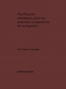 Planificacion Estrategica para las empresas cooperativas de autogestion