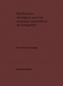 Planificacion Estrategica para las empresas cooperativas de autogestion