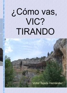 ¿Cómo vas, VIC? TIRANDO