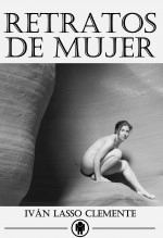 Libro Retratos de mujer, autor Iván Lasso Clemente