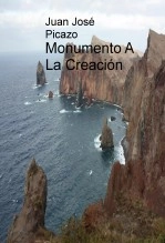 Libro Monumento A La Creación, autor Juan José Picazo