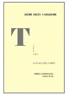 OBRA COMPLETA VOLUM IX. LA PLAÇA DEL CARBÓ