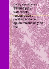 Libro Sistema para tratamiento, recuperación y potabilización de aguas residuales y de mar, autor georcacinain