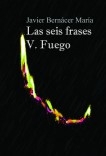 Las seis frases V. Fuego