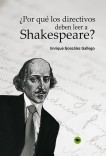 ¿Por qué los directivos deben leer a Shakespeare?