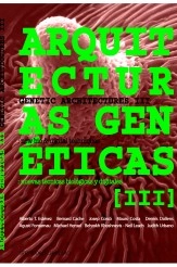 Libro Arquitecturas Genéticas 3: nuevas técnicas biológicas y digitales, autor Alberto T. Estévez
