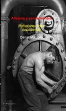 Libro Adagios y pensamientos (Reflexiones entre dos milenios), autor Daniel Marugán