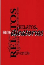 Libro Relatos aleatorios, autor Ignasi Raventós Cardús