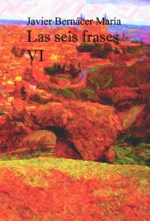 Las seis frases VI