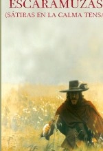 Libro ESCARAMUZAS (Sátiras en la calma tensa), autor Oskar Castrillo