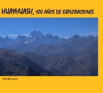 Huayhuash, 100 años de exploraciones