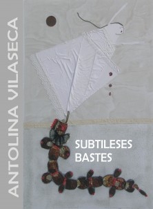 Antolina Vilaseca SUBTILESES BASTES