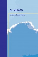 Libro El músico, autor Antonio Damiá García