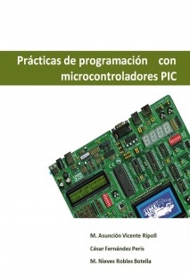 Prácticas de programación con microcontroladores PIC
