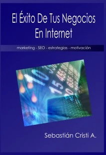 El Éxito de tus Negocios en Internet