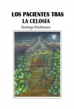 Libro Los pacientes tras la celosía, autor Santiago Estebaranz