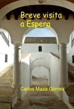 Libro Breve visita a Espera, autor Carlos Maza Gómez