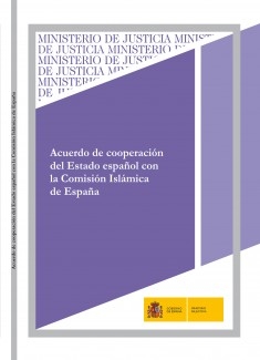 ACUERDO DE COOPERACIÓN DEL ESTADO ESPAÑOL CON LA COMISIÓN ISLÁMICA DE ESPAÑA