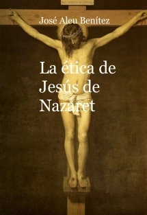 La ética de Jesús de Nazaret