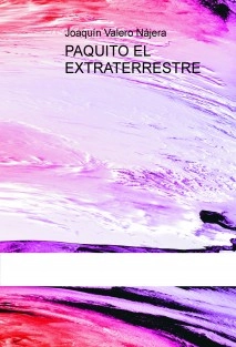 PAQUITO EL EXTRATERRESTRE