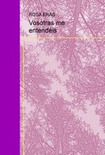 Libro Vosotras me entendéis, autor rosaeras