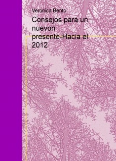 Consejos para un nuevon presente-Hacia el 2012