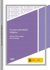 Libro LA NUEVA PLURALIDAD RELIGIOSA, autor Ministerio de la Presidencia, Justicia y Relaciones con las C