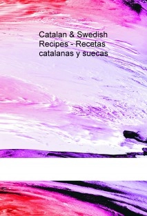 Catalan & Swedish Recipes - Recetas catalanas y suecas