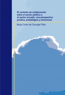 El contrato de colaboración entre el sector público y el sector privado: una perspectiva jurídica, politológica y emocional