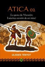 Libro Atica 02 (La gesta de Maratón: Enésima versión de un mito), autor ULISSES TENYOT