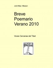 Breve Poemario Verano 2010 (voces cercanas del Tibet)