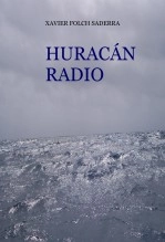 Libro HURACÁN RADIO, autor XAVIER FOLCH SADERRA