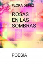 Libro ROSAS EN LAS SOMBRAS, autor jose maria lopez tortola