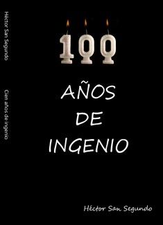 100 años de ingenio
