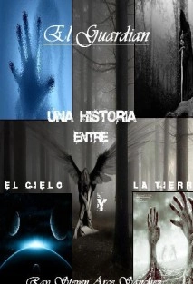 El Guardia - Una Historia entre el cielo y la tierra