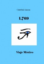 Libro 1769 Viaje Místico, autor Cristóbal Ainoza Rodríguez