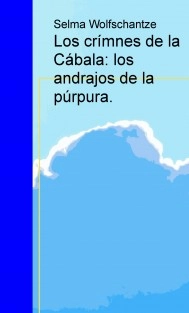Los crímnes de la Cábala: los andrajos de la púrpura.