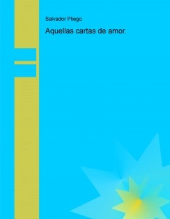 Aquellas cartas de amor.