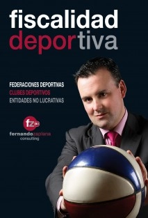 Fiscalidad Deportiva: Federaciones Deportivas, Clubes Deportivos, Entidades No Lucrativas
