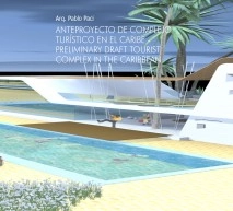 ANTEPROYECTO DE COMPLEJO TURÍSTICO EN EL CARIBE - PRELIMINARY DRAFT TOURIST COMPLEX IN THE CARIBBEAN